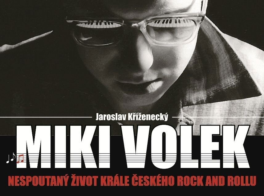 Jaroslav Kříženecký popsal divoký život Mikiho Volka