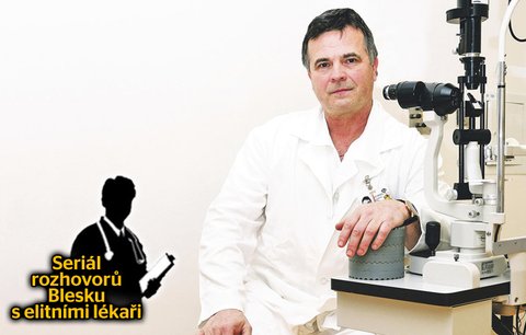 Seriál rozhovorů s lékaři: Děláme oční víčka ze zlata, říká primář oční kliniky Milan Odehnal