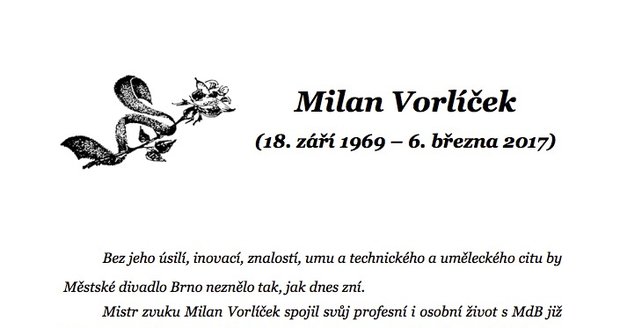 Kolegy nečekaná smrt Milana Vorlíčka velmi zasáhla.