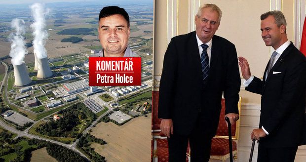 Komentář: Zeman a Hofer si rozumí. Když zrušíme Benešovy dekrety i Temelín