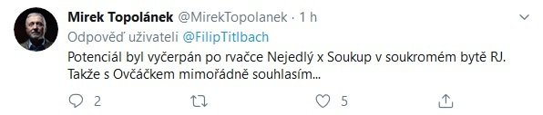Mirek Topolánek tvrdil na twitteru: Za konec Zemana u Soukupa může rvačka. Soukupa s Nejedlým