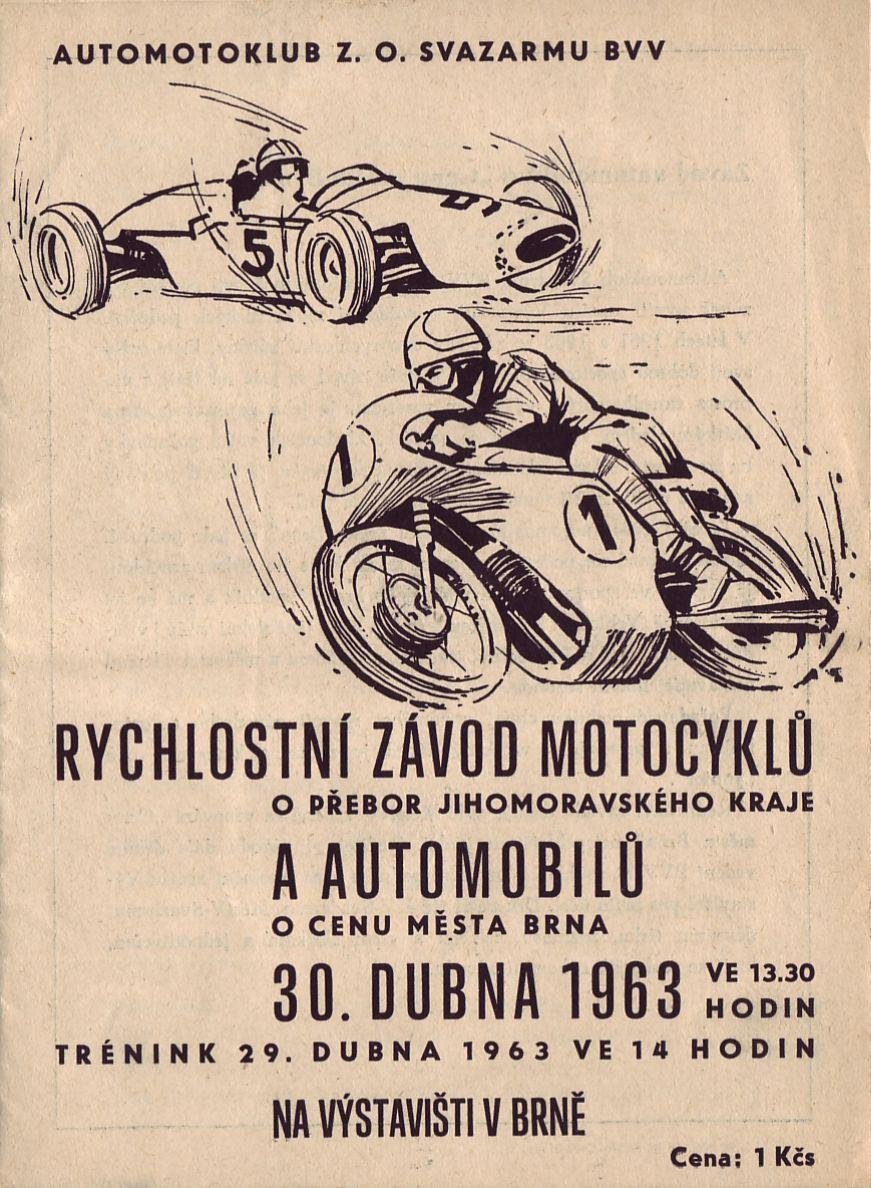 Plakát, který zval na rychlostní závody o cenu města Brna v dubnu roku 1963. Jelo se na výstavišti v Pisárkách a vstupné činilo pouhou 1 Kčs!