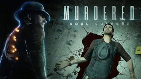Murdered: Soul Suspect je hra plná dobrých nápadů, které shazuje nemastné neslané zpracování.