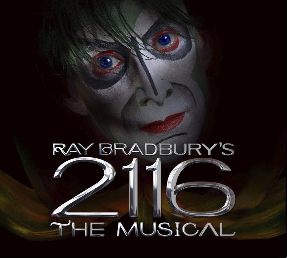 2116, muzikál Raye Bradburyho