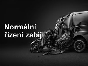 Normální řízení také zabíjí. Nová kampaň míří na chyby, které sami u sebe omlouváme