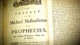 Je 1.březen 1555, když v lyonském vydavatelství Macé Bonhomme vychází kniha Les Prophéties, v překladu Proroctví.