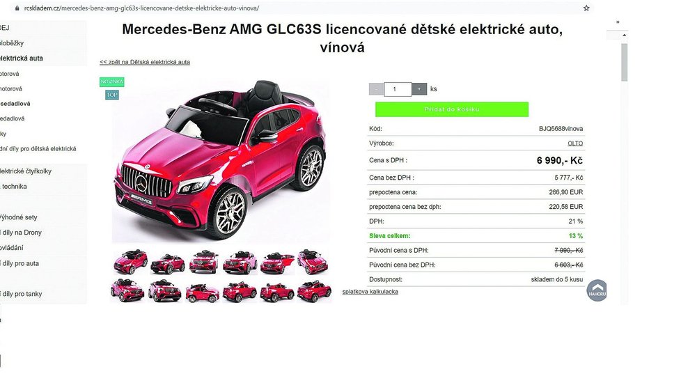 Na webu je nyní  cena autíčka  6990 Kč. Paní Denisa  má na faktuře  a v objednávce cenu   9199 Kč.