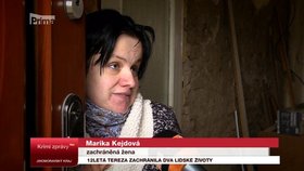 Marika vděčí Terezce za svůj život.