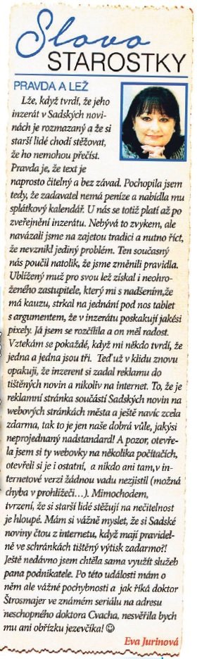 Kvůli tomuto sloupku si podnikatel stěžoval policii. Urážku najdete v posledních třech řádcích.