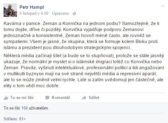 Petr Hampl před pár dny předpovídal, že Zeman a Konvička se sejdou na jednom pódiu.