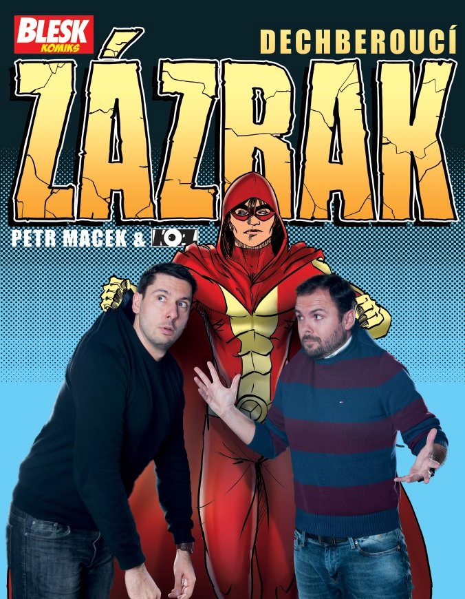 Tvůrci komiksu Dechberoucí Zázrak Petr Macek a Petr Kopl