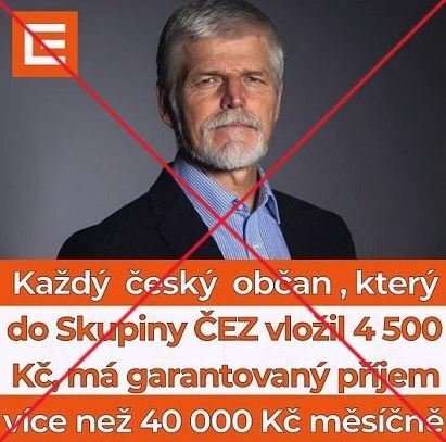 Příklad podvodné reklamy, která zneužívá jméno prezidenta Pavla a skupiny ČEZ. Varovala před ní i Policie ČR.