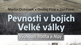 Boje o pevnosti Velké války: Na východní frontě a v Alpách umírali i Češi