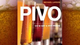 Recenze knihy Pivo: Co si dát k pití příště