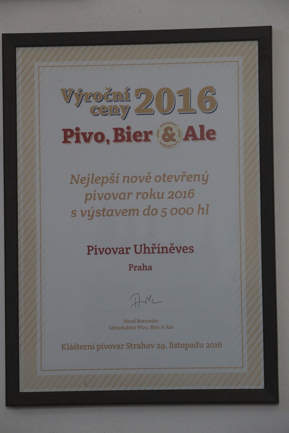 Nedlouho po založení se na konto Pivovaru Uhříněves začaly snášet vavříny. V roce 2016 byl například zvolen nejlepším nově otevřeným pivovarem s výstavem piv do 5 tisíc hektolitrů.