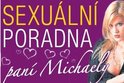 Paní Michaela radí čtenářům s jejich vztahovými a sexuálními problémy...