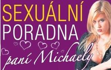Paní Michaela radí čtenářům s jejich vztahovými a sexuálními problémy...