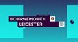 SESTŘIH Premier League: Bournemouth - Leicester 0:0