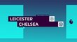 SESTŘIH Premier League: Leicester - Chelsea 1:2. Výhru trefil Kanté