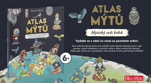 Atlas mýtů: Hrdinové, bohové a příšery na mapách dvanácti mytologických světů