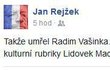 Smrt Radima Vašinky oznámil na Facebooku Jan Rejžek.