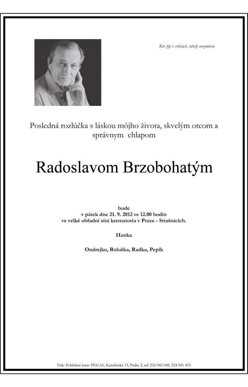 Parte Radoslava Brzobohatého napsané česky a slovensky.