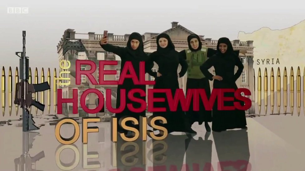 Kontroverzní parodie Real Housewives of ISIS od BBC