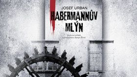 Recenze: Habermannův mlýn - když »vlastenci« brali zákon do svých rukou