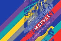 Recenze: Co o Marvelu nevěděli ani nadšení fanoušci, prozradí nová kniha