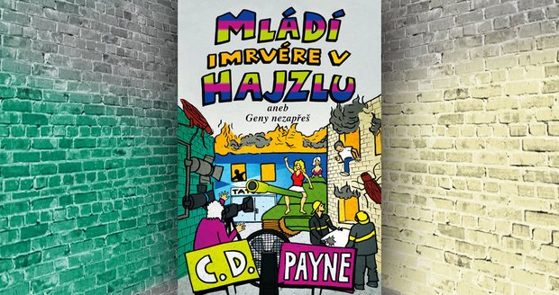 Recenze: Mládí v hajzlu už máme všichni – včetně syna Nicka Twispa