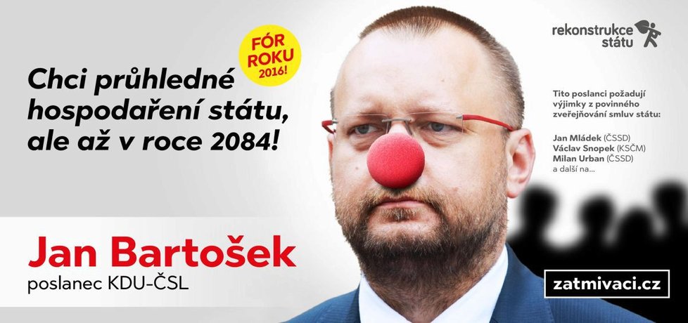 Na billboardu Rekonstrukce státu se kvůli osekání registru smluv objevil i místopředseda Sněmovny Jan Bartošek (KDU-ČSL).