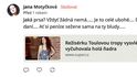 Ukázky příspěvků a komentářů z profilu Jany Motyčkové Ukázky příspěvků a komentářů z profilu Jany Motyčkové
