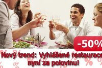 Nový trend: Vyhlášené restaurace nyní za polovinu!