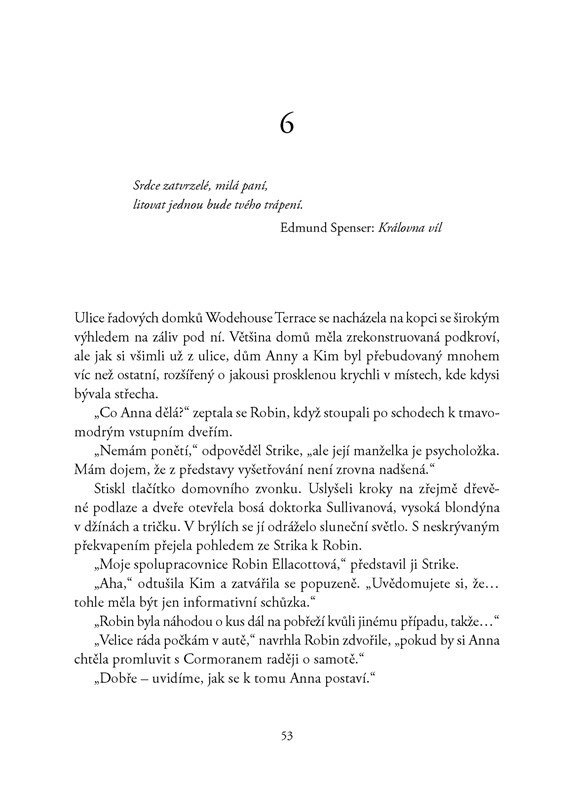 Neklidná krev (J. K. Rowlingová jako Robert Galbraith): Pravé zlo nezničí ani čas. Pátý případ Cormorana Strika a Robin Ellacottové.