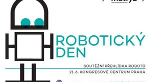 Robotický den v druhé půlce června: Soutěže robotů! 