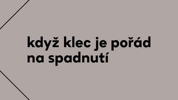 Když klec je pořád na spadnutí