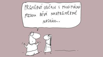 Minimální mzda: O důležitých věcech často chtějí rozhodovat lidé, kteří si nevidí ani na špičku nosu