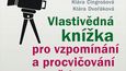 K. Cingrošová a K. Dvořáková:  Vlastivědná knížka pro vzpomínání  a procvičování paměti Tahle knížka učiní šťastnými všechny vaše stařičké blízké – příjemně namáhá mozek, nutí ho k tvůrčí práci se vzpomínkami a k tréninku paměti. Představte si sami sebe, jak sedíte u babičky na posteli a podle Vlastivědné knížky jí kladete otázky: „Když se řekne jižní Čechy, představím si…,“ vzpomínáte s ní na jihočeská města, pro ni zásadní, a přátele, co v nich žijí, vyptáváte se babičky, kam by v tom kraji zašla na výlet… Nakonec si spolu zazpíváte Okolo Třeboně a Už se ten Tálinskej rybník nahání, dáte si jihočeské sýry Lipno a Blaťácké zlato a zasoutěžíte si v tematickém kvizu (správné otázky v knížce najdete vzadu). Nenápadná, ale chytrá knížka.