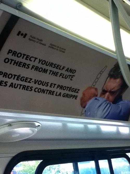 Člověk, který nemá rád flétny (flute). Na reklamě je napsáno, že se musíte chránit před chřipkou (flu).