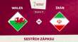 SESTŘIH: Wales - Írán 0:2. Šok v závěru a červená za kruté koleno