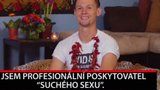 Alternativní gigolo: Muž si vydělává tím, že má „suchý sex“ s klientkami