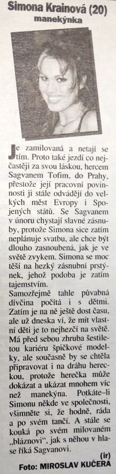 Simona Krainová v roce 1994 plánovala zásnuby se Sagvanem Tofim. Pak mu ale přišla na Daru a lásky byl konec.