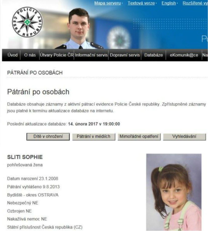 Policie pátrá po dívce od 9. 8. 2013. Oficiálně se jmenuje Sophie, dědeček používá českou verzi Sofinka.