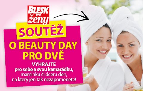 Soutěž o beauty day pro dvě, na který jen tak nezapomenete!