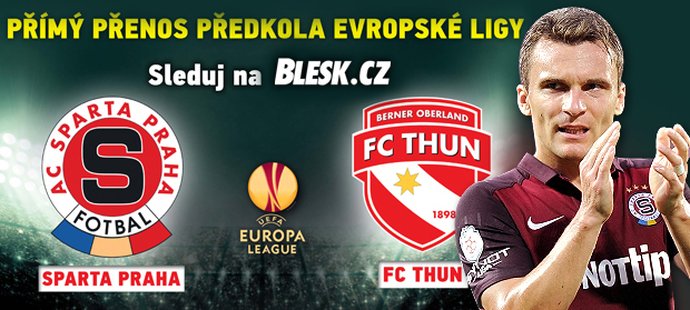 Sledujte přímý přenos zápasu play off Evropské ligy Sparta - Thun na Blesk.cz!
