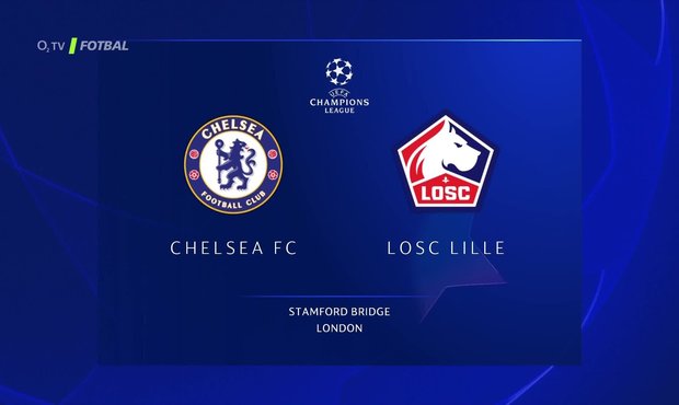 SESTŘIH LM: Chelsea - Lille 2:1. Blues rozhodli o postupu do přestávky