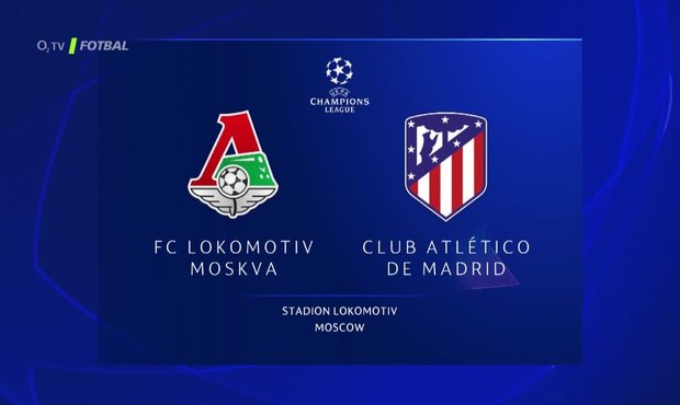SESTŘIH: Lokomotiv Moskva - Atlético 0:2. Klidná výhra španělského týmu