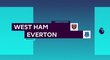 SESTŘIH Premier League: West Ham - Everton 3:1