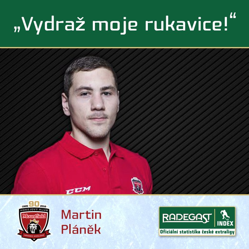 Martin Pláněk (Mountfield HK) draží rukavice