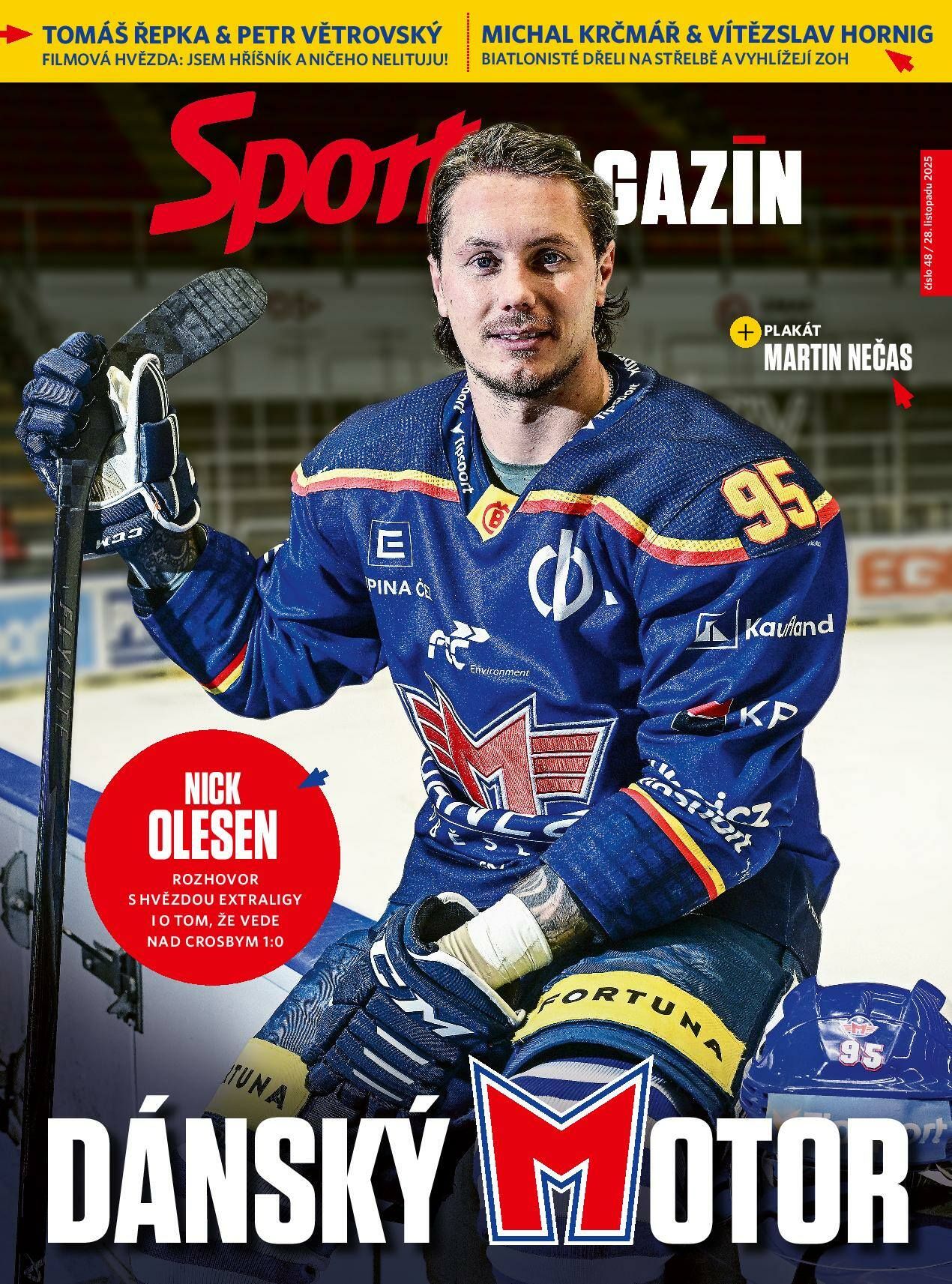 Sport Magazín plný rozhovorů: Olesen, Řepka s Větrovským, biatlonisté i plakát Nečase Sport Magazín plný rozhovorů: Olesen, Řepka s Větrovským, biatlonisté i plakát Nečase